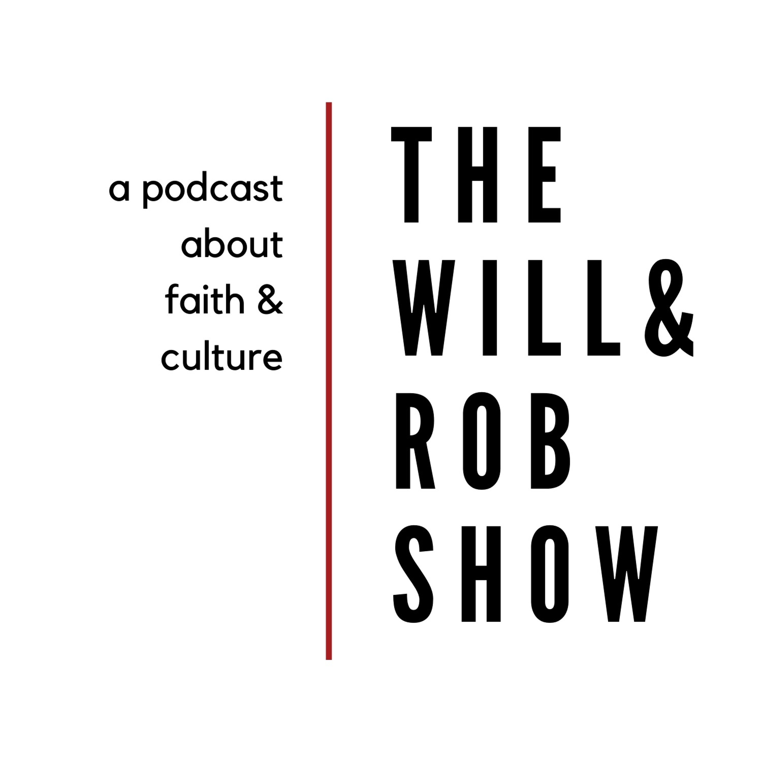 The Will & Rob Show