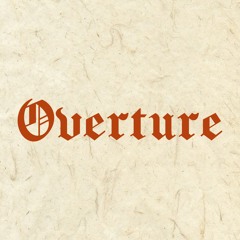 Overture (feat. Diogenes Plantagenet) [original song]