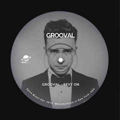 Grooval - Sexy On [Free Download]
