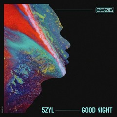 5ZYL - Good Night