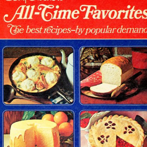 GET PDF 📒 Betty Crocker's All-time Favorites - The Best Recipes - By Popular Demand