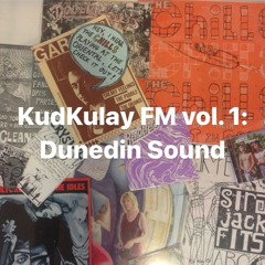 KudKulay FM volume 1: Dunedin Sound