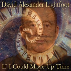 If I Could Move up Time