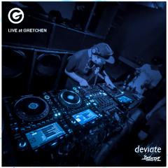LIVE at Gretchen // via DEVIATE