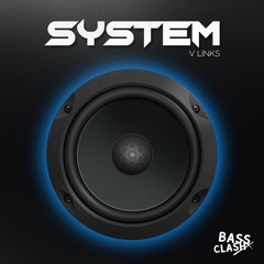 V Links - System (Binary Remix) Clip OUT NOW!!!