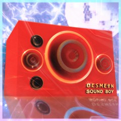 Desmeon - Sound Boy