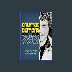 PDF/READ 📕 Drums & Demons: The Tragic Journey of Jim Gordon Pdf Ebook