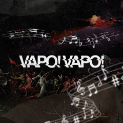 VAPO! VAPO! w/ JUDO