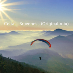Celta - Braveness (Original Mix)