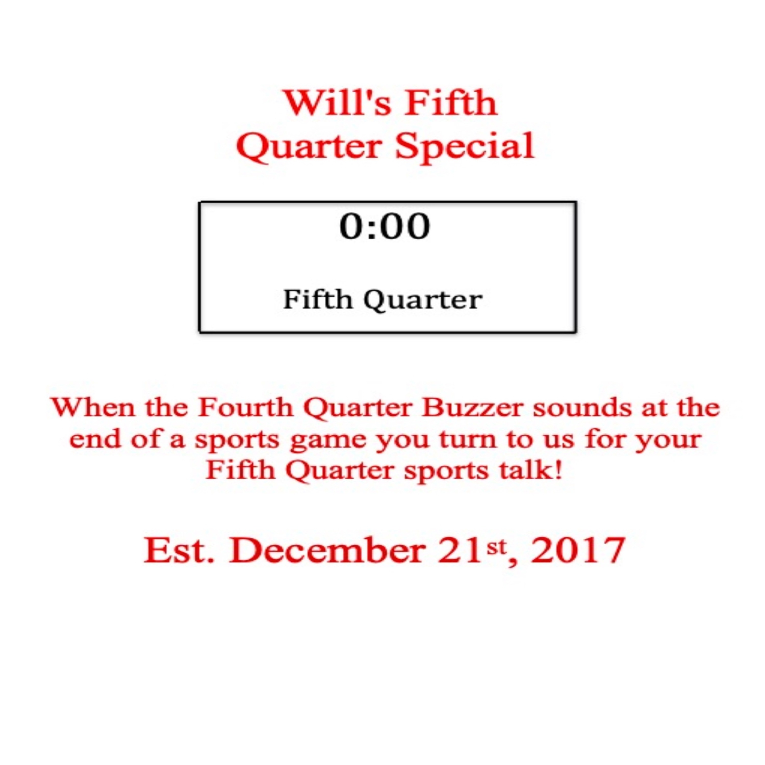 Will\'s Fifth Quarter Special