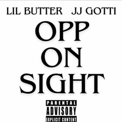 Opp on sight(feat jj gotti)(Prod maureez)[MUSIC VIDEO IN DESCRIPTION]