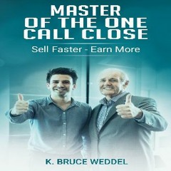 [PDF READ ONLINE] 📖 Master of the One Call Close Read online
