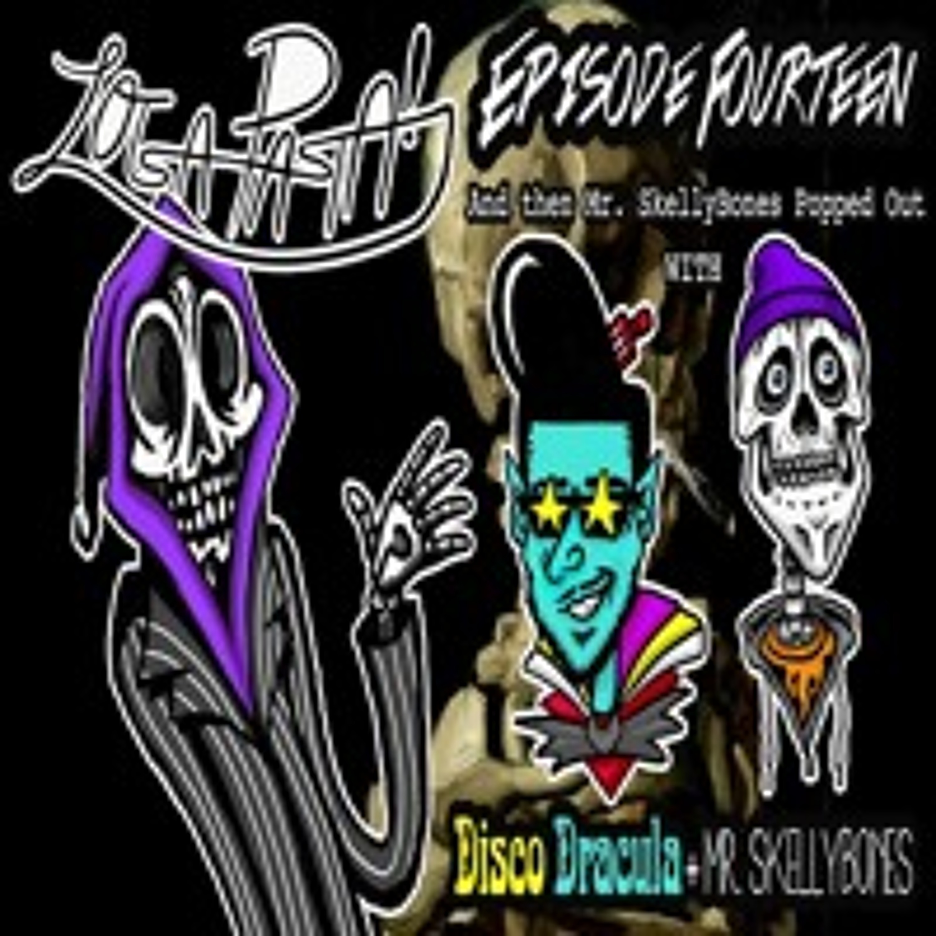 Episode Fourteen: And Then Mr. SkellyBones Popped Out episode artwork