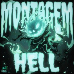 MONTAGEM HELL