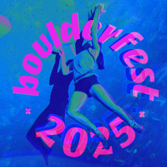 Boulderfest 2025 Session #1 (Extended Set)