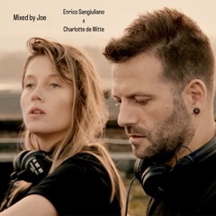 Enrico Sangiuliano x Charlotte de Witte : Mixed by Joe