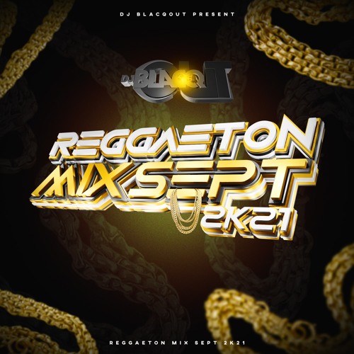 Reggaeton Mix Sept 2k21
