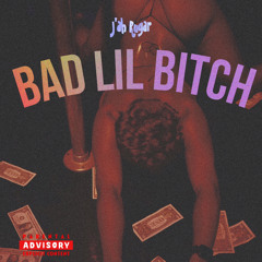 Jayetrilla ft Jahrugar - Bad Lil Bitch