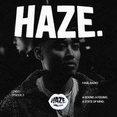 HAZE. Radio - Mixed by LENDO #3
