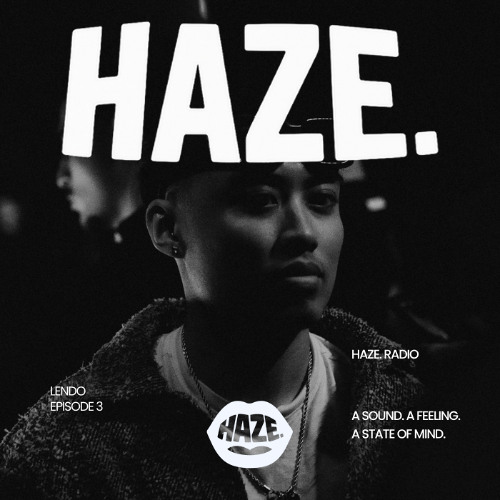 HAZE. Radio - Mixed by LENDO #3