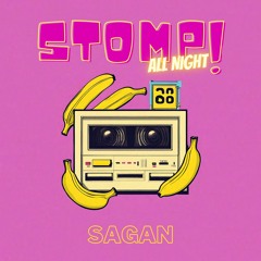 Sagan - STOMP! (All Night)