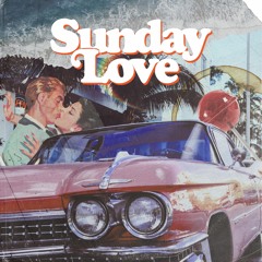 Sunday Love (w/ Naliya)