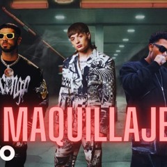 MAQUILLAJE REMIX ANUEL PESO PLUMA MYKE TOWERS