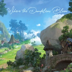 Where the Dandelions Bloom