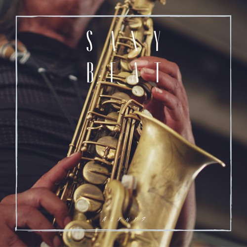 Stream Saxy Beat(Extended Mix) FREE DOWNLOAD by Alyx Listen online Stream Saxy Beat(Extended Mix) FREE DOWNLOAD by Alyx Listen online