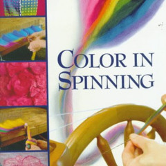 DOWNLOAD EBOOK 📑 Color in Spinning by  Deb Menz PDF EBOOK EPUB KINDLE