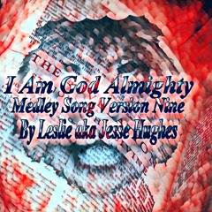 I Am God Almighty Medley Song Nine