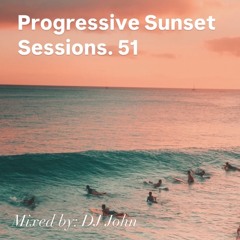 Progressive Sunset Sessions 51