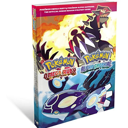 VIEW PDF 🖊️ Pokemon Omega Ruby & Pokemon Alpha Sapphire - The Official Hoenn Region