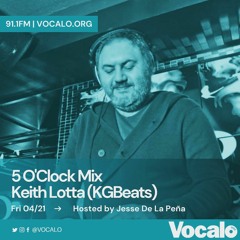 Keith Lotta (KGBEATS) - Vocalo's Friday Night DJ Series 04/21/2023