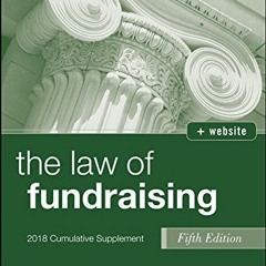 ACCESS [EPUB KINDLE PDF EBOOK] The Law of Fundraising, 2018 Cumulative Supplement (Wiley Nonprofit A