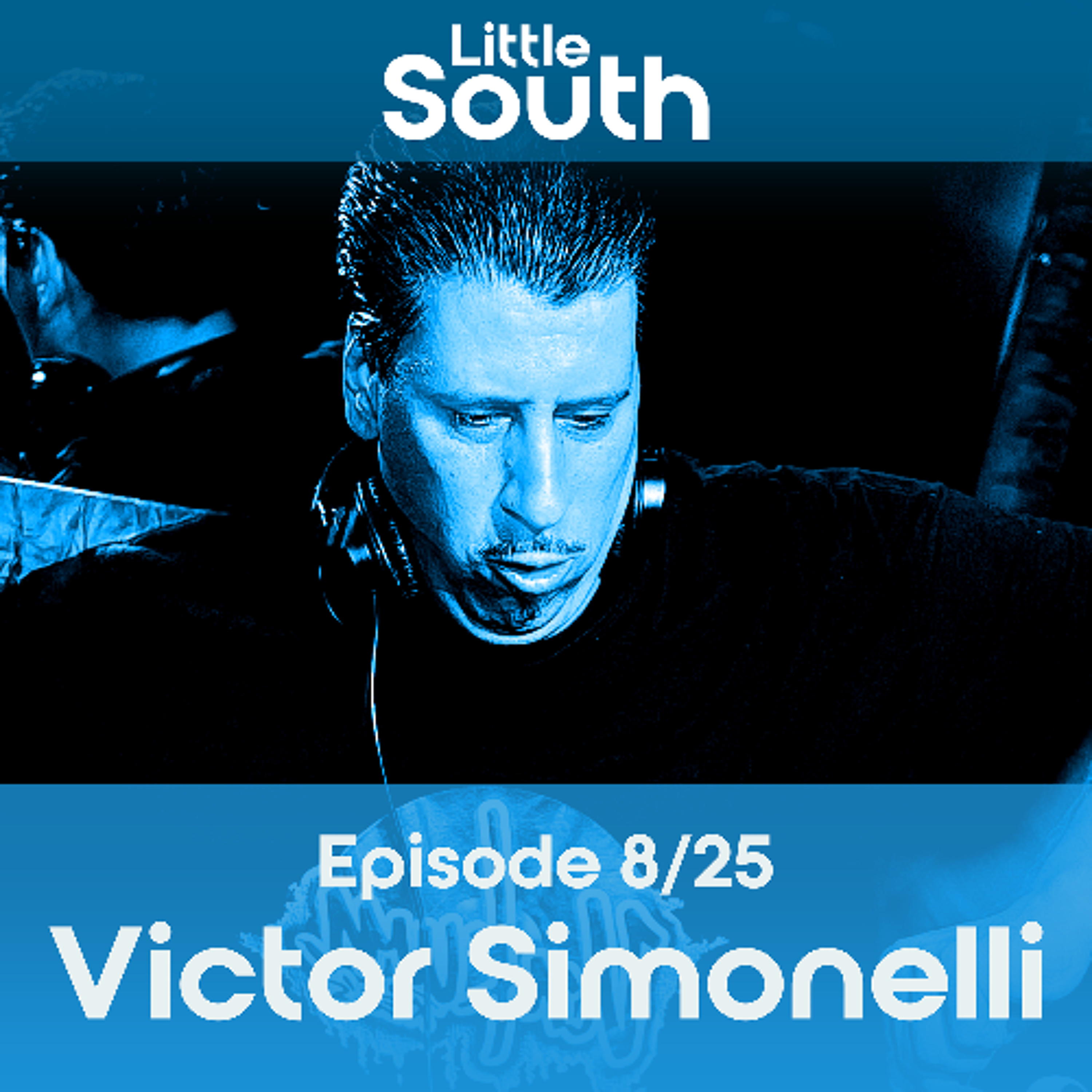 Episode 8/25 | Victor Simonelli | Podcast Mixes episode artwork