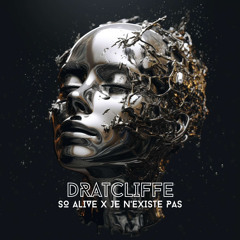 SO ALIVE X JE N'EXISTE PAS