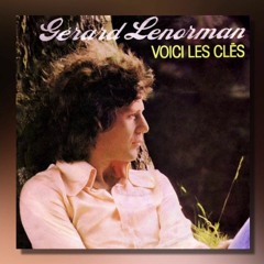Gerard Lenorman - Voici Les Clés ( Edit 2021) By Youval