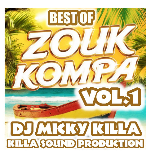 BEST OF ZOUK & KOMPA VOL.1