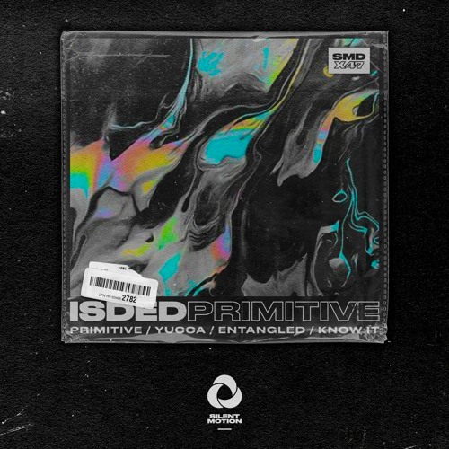 Isded // Primitive EP // SMD047