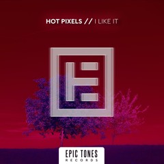 Hot Pixels - I Like It