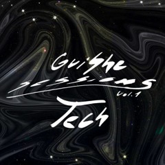 Guishe sessions VOL.1 - TECH