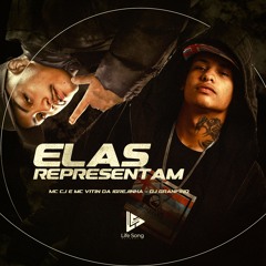 MC CJ E MC VITIN DA IGREJINHA - ELAS REPRESENTAM - GRANFINO - 2025