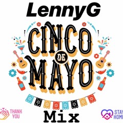 DJ LennyG - Cinco De Mayo Mix
