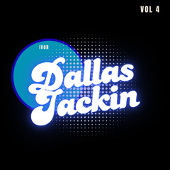 DALLAS JACKIN VOL 4