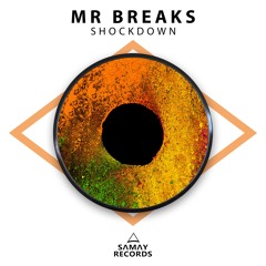 Mr Breaks - Shockdown (SAMAY RECORDS)