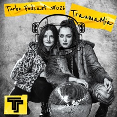 TraumaMia - TeamTurbo Podcast #026