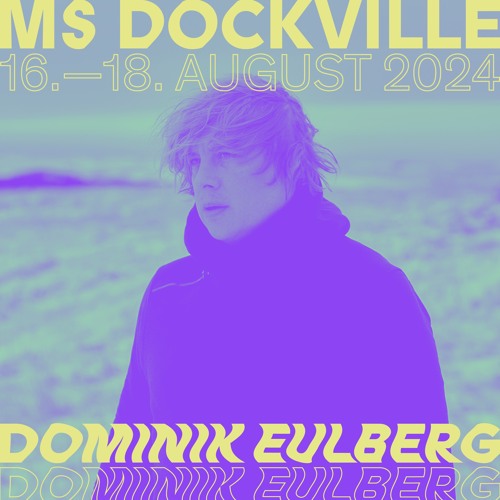 DOMINIK EULBERG - MS DOCKVILLE 2024