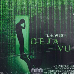 DEJA VU (PROD. THESKYBEATS X NORFBOUND X KINGFISHER X BEYOND2WORLDS)