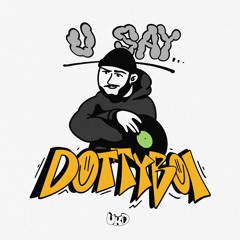 DOTTYBOI - U Say